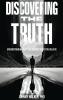 DISCOVERING THE TRUTH