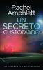 Un secreto custodiado