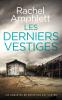 Les derniers vestiges