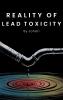REALITY OF LEAD TOXICITY