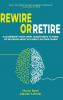 Rewire or Retire