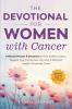 The Devotional for Women with Cancer