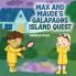 MAX AND MAUDE'S GALAPAGOS ISLAND QUEST
