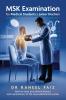 MSK Examination for Medical Students & Junior Doctors