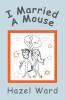 I Married a Mouse