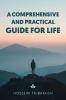 A Comprehensive and Practical Guide for Life