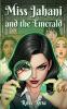 Miss Jahani and the Emerald