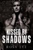 Kissed by Shadows