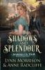 Shadows and Splendour