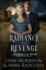 Radiance and Revenge