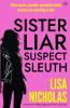 Sister Liar Suspect Sleuth