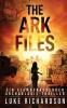 The Ark Files (deutsche Ausgabe) (Ein Atemberaubender Archäologie-Thriller Buch 1)