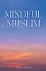 Mindful Muslim