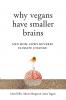 Why Vegans Have Smaller Brains