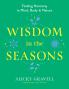 Wisdom in the Seasons