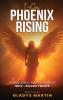 I AM Phoenix Rising