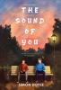 The Sound of You