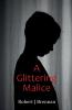 A Glittering Malice