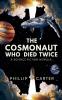 The Cosmonaut Who Died Twice