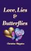 Love Lies and Butterflies