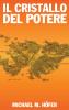 IL CRISTALLO DEL POTERE