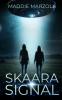 Skaara Signal