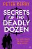 Secrets of the Deadly Dozen