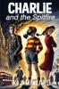 Charlie and the Spitfire