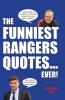 The Funniest Rangers Quotes... Ever!