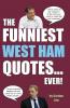 The Funniest West Ham Quotes... Ever!