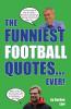 The Funniest Football Quotes... Ever!