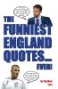 The Funniest England Quotes... Ever!