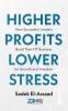 Higher Profits Lower Stress