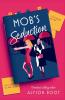Mob's Seduction