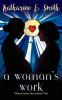 A Woman's Work