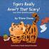 Tigers Really Aren't That Scary