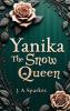 Yanika the snow Queen