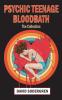 Psychic Teenage Bloodbath