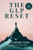 The GLP Reset