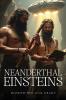 Neanderthal Einstein