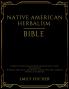 Native American Herbalism Bible