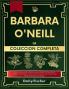 Bárbara O'Neill La Colección Completa