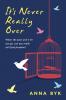It's Never Really Over