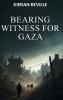 Bearing Witness For Gaza