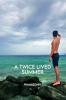 A Twice Lived Summer