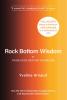 Rock Bottom Wisdom