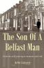 The Son Of A Belfast Man