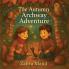 The Autumn Archway Adventure
