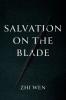 Salvation on the Blade