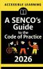 A SENCO's Guide to the Code of Practice 2026